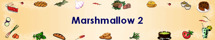 Marshmallow 2