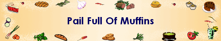 Pail Full Of Muffins