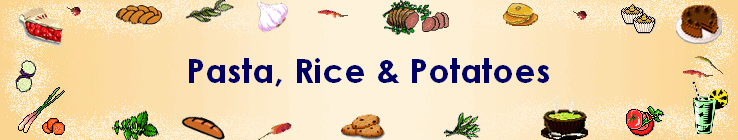 Pasta, Rice & Potatoes