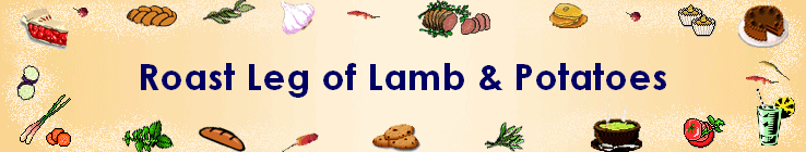 Roast Leg of Lamb & Potatoes