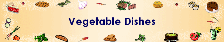 Vegetable Dishes